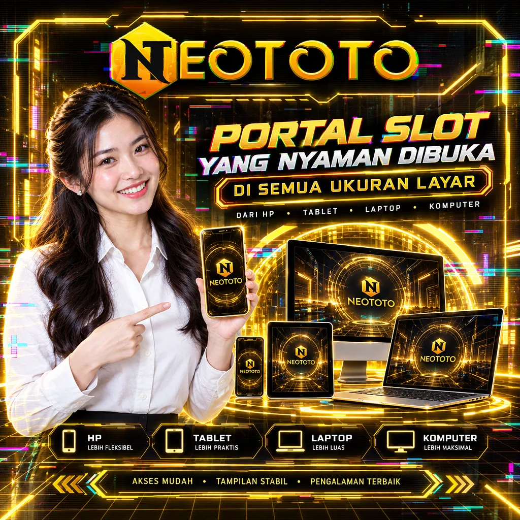Gambar produk NEOTOTO: Portal Slot Nyaman Dibuka di Semua Ukuran Layar